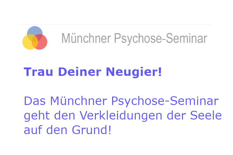 Einladung zum 52. Münchner Psychose-Seminar, Beginn: 6. November 2019